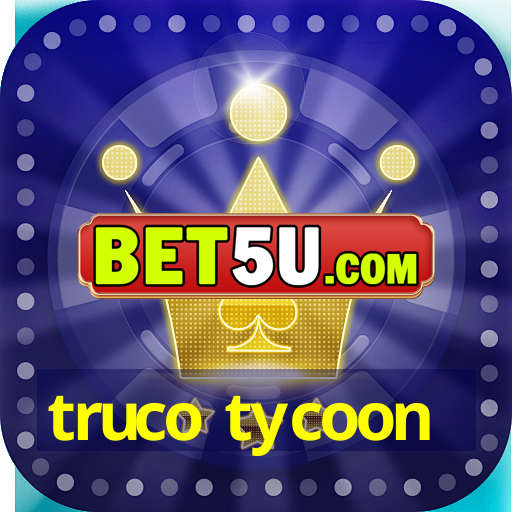 truco tycoon